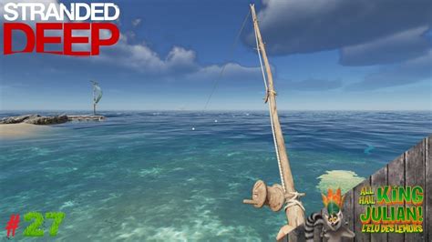 Stranded Deep 27 Lart De La Pêche Et Fish Trap Youtube