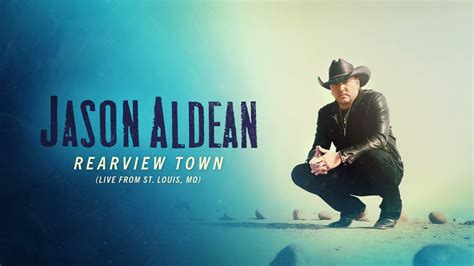 Jason Aldean Rearview Town Live From St Louis Mo Official Audio
