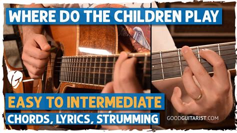 Where Do The Children Play Guitar Lesson Tutorial Easy To