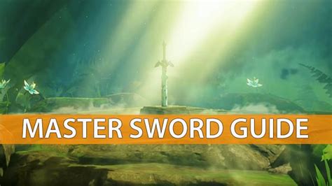 How To Get The Master Sword In The Legend Of Zelda Breath Of The Wild