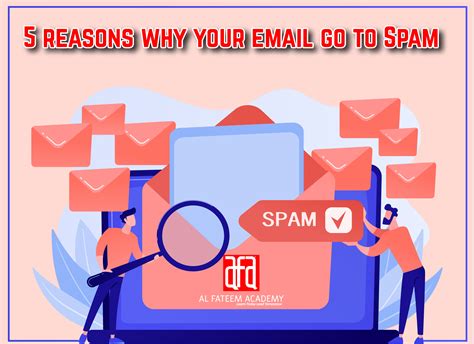 5 Reasons Why Your Emails Go To Spam Al Fateem Academy
