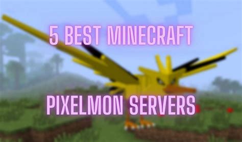 5 Best Minecraft Pixelmon Servers Ip