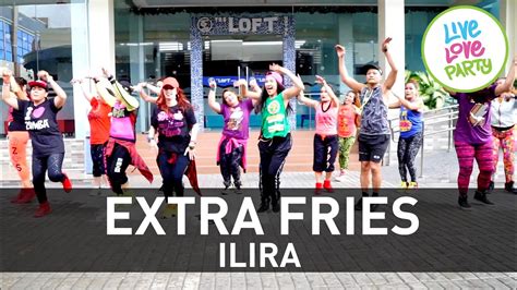 Extra Fries By Ilira Live Love Party Zumba Dance Fitness Youtube