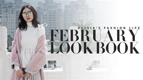 February Lookbook Olivias Fashion Life Youtube