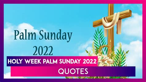 Holy Week Palm Sunday 2022 Quotes Send Jesus Christ Images Biblical