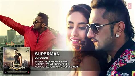 Superman Full Song Zorawar Yo Yo Honey Singh 2016 Hd Video Dailymotion