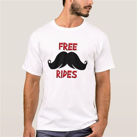 Free Rides Custom Mustache Moustache T Shirt Zazzle Shirts T Shirt