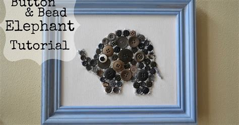 Easy Diy Button And Bead Elephant Nursery Wall Art ~ Thrifty Artsy Girl