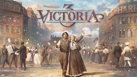 The Victoria 3 Release Date Has Been Revealed Which Means Youll Soon