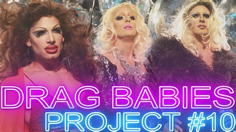 Drag Babies Project 10 A Lip Sync Finale Youtube