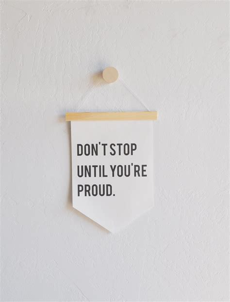 Dont Stop Until Youre Proud Hanging Canvas Banner Quote Banner