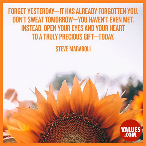 “forget Yesterday It Has Already Forgotten The Foundation For A Better Life