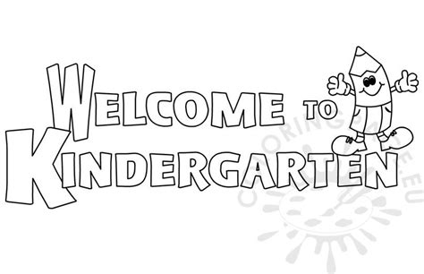 Welcome To Kindergarten Color Sheet Coloring Page