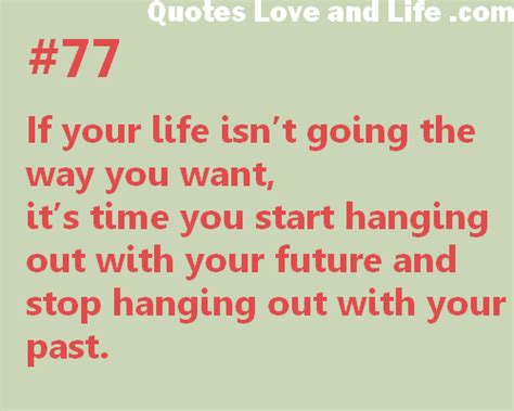 If Your Life Isnt Going The Way You Want Its Time You Start Hanging
