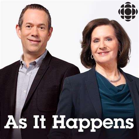 As It Happens From Cbc Radio Podcast Podtail