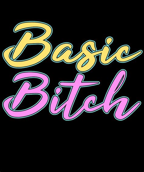 Cute And Simple Eyecatching Tee Design Made For Every Naughty Girls Out There Basic Bitch Design