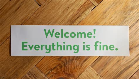 Welcome Everything Is Fine Vinyl Bumper Sticker Afterlife Etsy