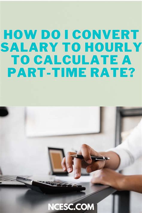 How Do I Convert Salary To Hourly To Calculate A Part Time Rate