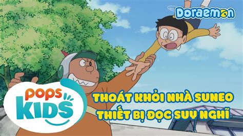 S9 Doraemon Tập 459 Thoát Khỏi Nhà Suneo Thiết Bị Đọc Suy Nghĩ Hoạt Hình Tiếng Việt