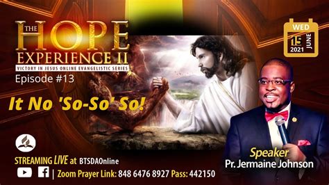 Pastor Jermaine Johnson It S Not So So So The Hope Experience June 16 2021 Youtube