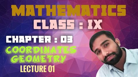 Class Ix Maths Coordinate Geometry Lecture 01 Youtube