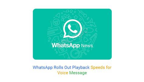 Whatsapp Rolls Out Playback Speeds For Voice Messages