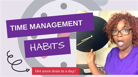 Time Management Habits (The SECRETS to GETTING MORE DONE IN A DAY ...