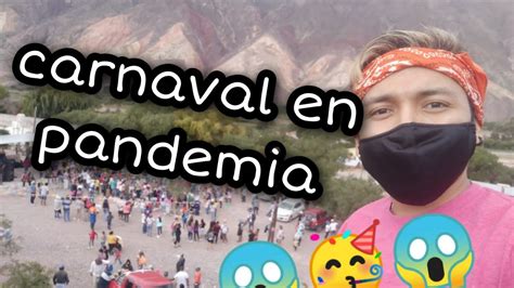 Explorando El Carnaval Más Grande De Argentina Jujuy Youtube