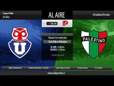Todo sobre el partido universidad de chile vs. U. DE CHILE 1 VS PALESTINO 1 SEMIFINAL IDA COPA CHILE 2018 ...
