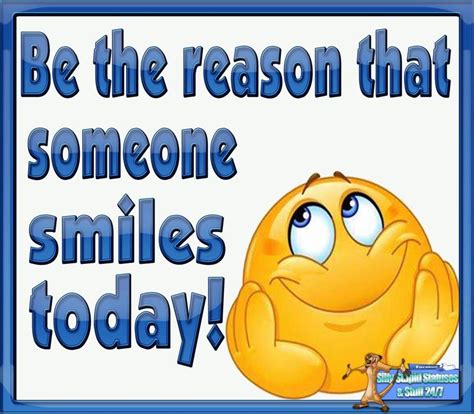 Be The Reason That Someone Smiles Today Pictures Photos And Images