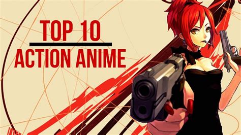 Top 10 Action Anime Youtube