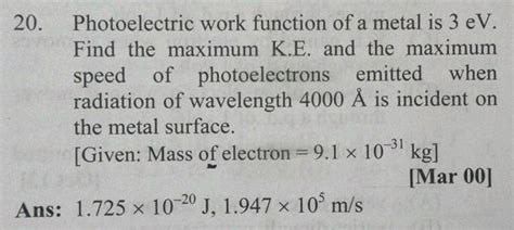 The Work Function Of Metal Is 1 Ev Light Of Wavelength 3000 A Is