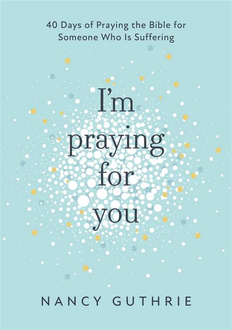 Im Praying For You Paperback Nancy Guthrie The Gospel Coalition