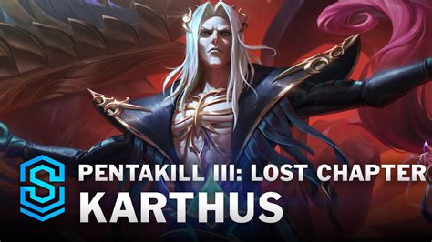 pentakill iii lost chapter karthus skin spotlight league of legends tryhard cz