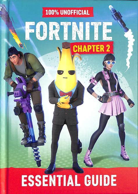 100 Unofficial Fortnite Chapter 2 Essential Guide By Egmont Publishing