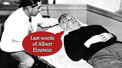 What Was The Last Words Of Albert Einstein Albert Einstein Last Words