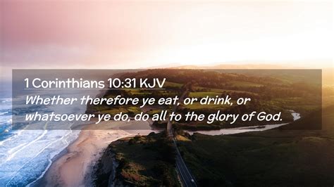 1 Corinthians 1031 Kjv Desktop Wallpaper Whether Therefore Ye Eat