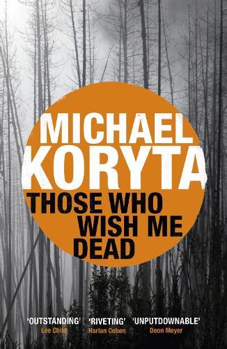 Those Who Wish Me Dead By Michael Koryta Waterstones
