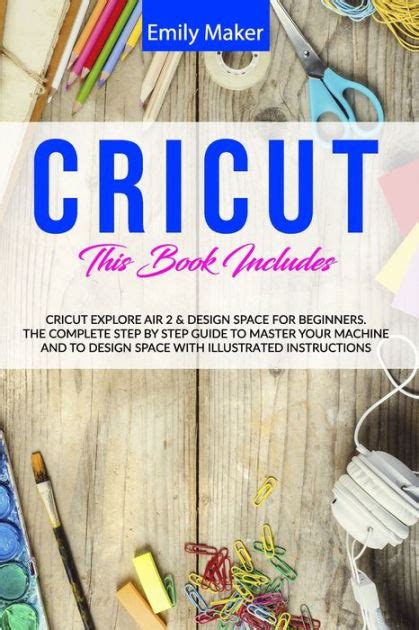All endless space 2 guides! CRICUT: : This Book Includes: Cricut Explore Air 2 & Design Space For Beginners. The Complete ...