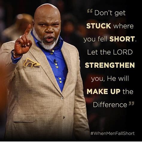 Td Jakes Quote Inspiration