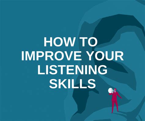How To Improve Your Listening Skills The Meaningful Life Center