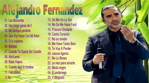 Las 25 Mejores Canciones de Alejandro Fernandez Mix 2016 Románticas