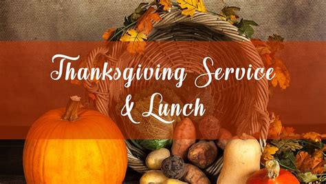 Thanksgiving Service And Lunch Cornerstone Church