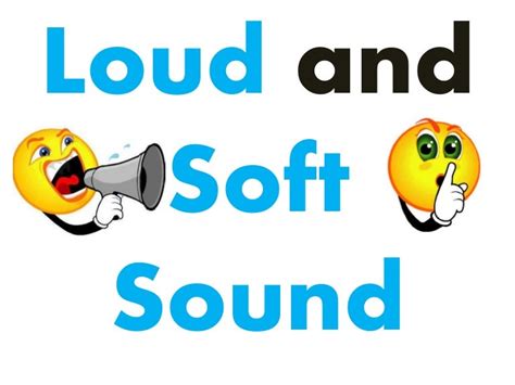 Loud And Soft Sound Preschool