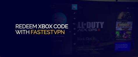 How To Redeem Xbox Codes With A Vpn A Comprehensive Guide
