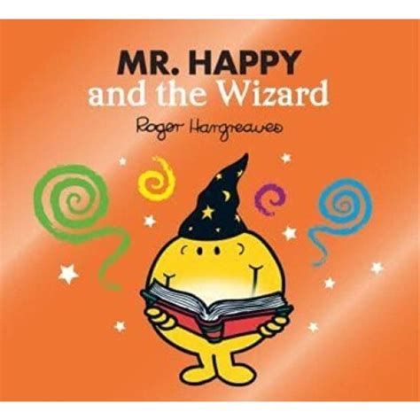Mr Happy And The Wizard Mr Men Little Miss Magic Kitabı