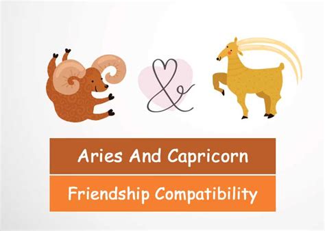 Aries And Capricorn Friendship Compatibility Revive Zone