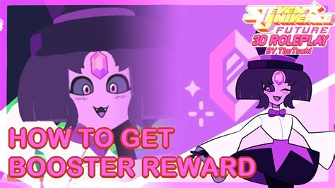 TUTORIAL How To Get The Booster Reward In Steven Universe Future Era RP YouTube