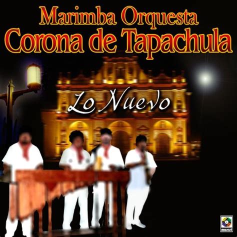 Amazon Music Marimba Orquesta Corona de TapachulaのLo Nuevo Amazon co jp