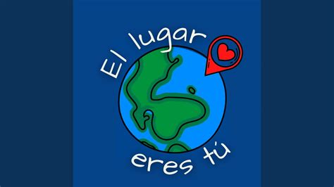 El Lugar Eres Tú Youtube